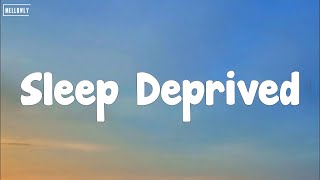 Lvly - Sleep Deprived (Lyrics)