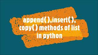 13-append( ),insert( ),copy( ) methods of list in Python
