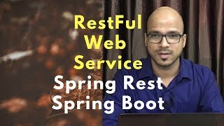 #17 RESTful Web Services | Spring Rest | Spring Boot Example