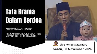 🔴 Live Ponpes Jaya Baru ( Tata Krama Dalam Berdoa )