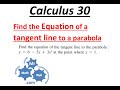 Calculus 30 - Find equation of tangent line to a parabola