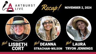 Artburst Live with Lisbeth Cort, Deanna Strachan Wilson and Laura Tryon Jennings