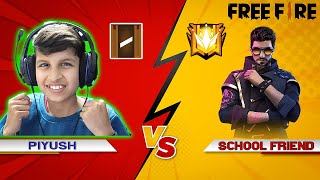 My School Friend challenged me for 1 vs 1 🔥 Free Fire 😍