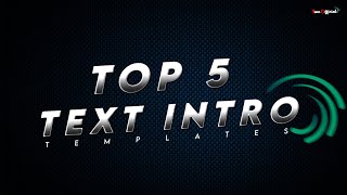 Top 5 Intro Preset On Alight Motion | How To Make Intro | Best Intro Preset | Tom official