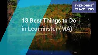 13 Best Things to Do in Leominster MA