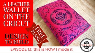 A Leather Wallet on the Cricut, a Design to Build Episode