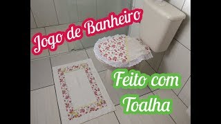 Jogo de banheiro 🌷 Feito com Toalhas  - DIY