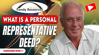Personal Representative Deed vs Other Deeds | Key Differences