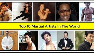 Top 10 Martial Artists In The World 2023
