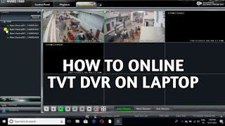 HOW TO ONLINE TVT DVR ON LAPTOP||HOW TO ONLINE TVT DVR ON PC
