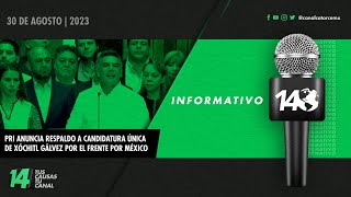 #Informativo14: PRI anuncia respaldo a candidatura única de Xóchitl Gálvez por el Frente por México