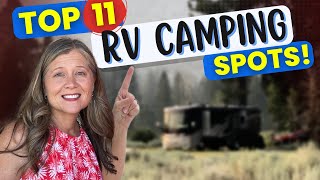 TOP 11 Must See RV Camping Spots Across the US (Full Time RVer)