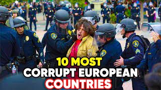 It's BEGUN: 10 Most CORRUPT European Countries! (2025)