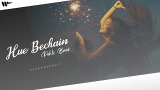 Hue Bechain | Ek Haseena Thi Ek Deewana Tha | Music - Nadeem, Palak Muchhal | Yaseer Deasi