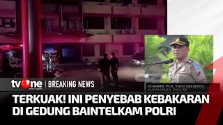 Ternyata ini Pemicu Awal Kebakaran di Bareskrim Polri | tvOne