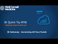 BI Quick Tip #118: How to access all your funds in the BI Gateway