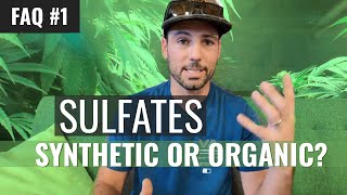 FAQ #1 SEASON 2: Are Sulfates Organic or Synthetic?