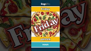 🇬🇧🇭🇺 Friday - péntek : vocabulary builder : learn English : tanuljunk angolul