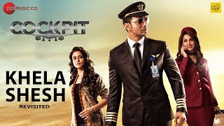 Khela Shesh - Revisited | Arijit Singh | Cockpit | Dev, Koel & Rukmini | Arindom