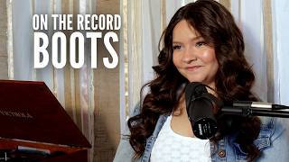 ON THE RECORD | Boots - Olivia Mae Graham