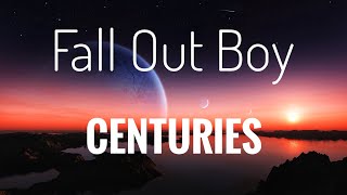Fall Out Boy - Centuries lyrics video
