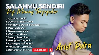 Arief Putra - SALAHMU SENDIRI - GERHANA DALAM CINTA || LAGU POP MINANG MELAYU TERBARU 2025