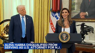 Former Trump lawyer Alina Habba disqualified as New Jersey prosecutor