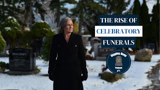 Cultural Shifts and the Rise of Celebratory Funerals With Wes Elmes