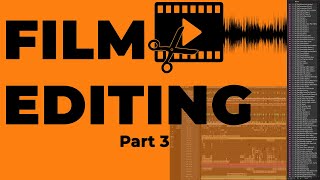 Film Editing tutorial for beginners | Part 3