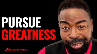 Les Brown's Guide to Greatness | Les Brown