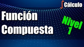 Función Compuesta - Ejercicios Resueltos - Nivel 1