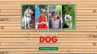 The Other Dog | രണ്ടാമൻ | Malayalam Comedy Short Film