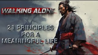 Life Changing Lessons to Find Your Purpose and Inner Peace I Dokkodo by Miyamoto Musashi