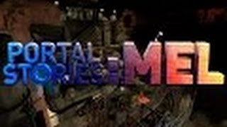 Portal Stories: Mel Part 11 - Magical Cube