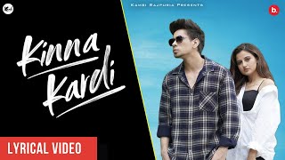 Kinna Kardi - Kambi Rajpuria (Official Lyrics Video) | Avvy Sra | K Jatti | Romantic Punjabi Song