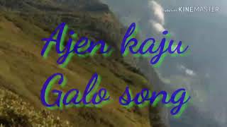 Ajen kaju....galo song