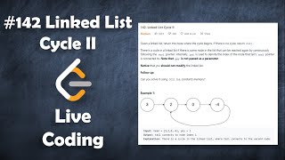 Linked List Cycle II | Live Coding with Explanation | Leetcode #142