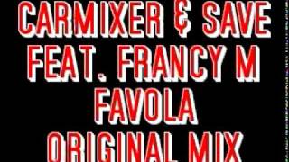 carmixer \u0026 save  feat francy m  favola