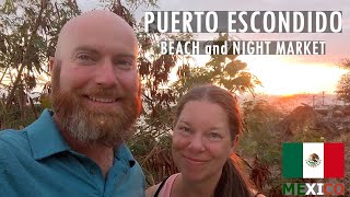 🇲🇽 Epic Beach, Night Market and Seafood Dinner in Puerto Escondido | Tropical Dream Destination!!