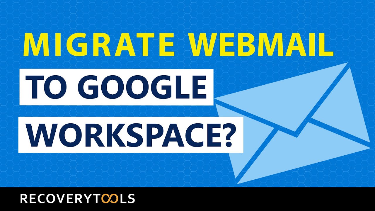 How To Migrate Webmail To Google Workspace - Recommended Solution - YouTube