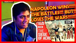 NAPOLEON FIGHTS & TRIES HIS BEST!!! - NAPOLEON IN EGYPT SIEGE OF ACRE 1799 REACTION! EPIC HISTORY TV