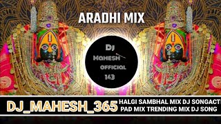 Ambechi Bangdi Khanakli | DJ Song (Remix) बांगडी खनकली आंबेची बांगडी खनकली | Aradhi Halgi Mix#djsong