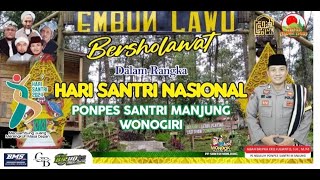 LIVE EMBUN LAWU BERSHOLAWAT || ABAH BRIPKA EKO JULIANTO || MENYAMBUNG JUANG MERENGKUH MASA DEPAN