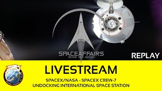 SpaceX/NASA - SpaceX Crew-7 - Undocking International Space Station - March 11, 2024