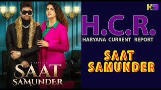 Pranjal Dahiya & Khatri New Haryanvi Song Saat Samunder | HCR | Haryana Beats 2023