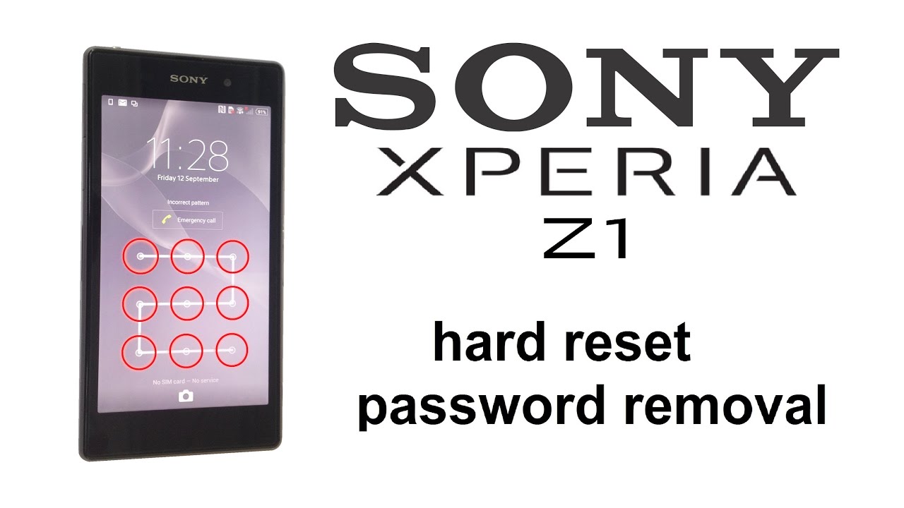 Sony XPERIA Z Z1 Z2 Z3 Z5 - Hard Reset, Unlock Password, Screen Lock ...