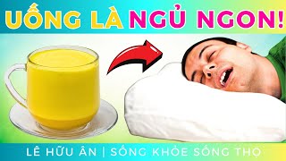 7 Thức uống tự nhiên giúp Bạn TẠM BIỆT MẤT NGỦ trong tích tắc (mà không cần uống thuốc)