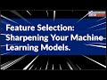 Feature Selection for Machine Learning models