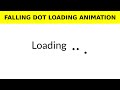Falling Dot Loading Animation Using Html and CSS | Amazing Loading Animation | Web dev