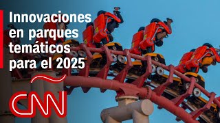 Conoce las divertidas innovaciones en parques temáticos para el 2025